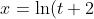 x=\ln(t+2), y=\frac{1}{(t+1)}, t >-1